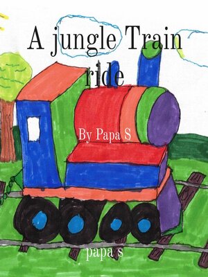 cover image of A jungle Train ride